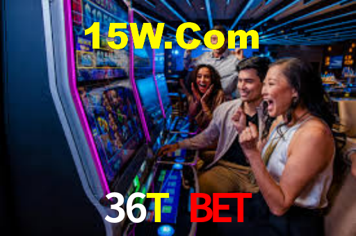 36T Bet