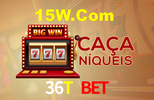 36T Bet
