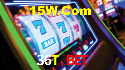 36T Bet