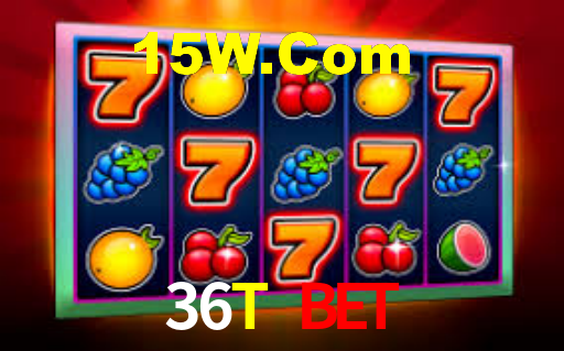 36T Bet,36T.Com